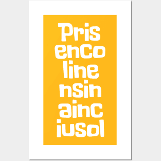 Prisencolinensinainciusol Posters and Art